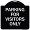 Signmission Parking for Visitors Only Heavy-Gauge Aluminum Architectural Sign, 18" x 18", BW-1818-23440 A-DES-BW-1818-23440 - alternate 1